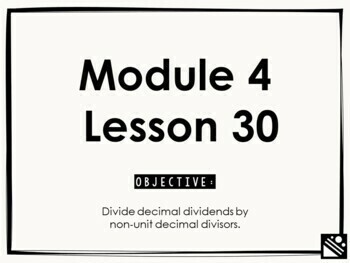 Preview of Math Presentation for Google Slides™ - 5th Grade Module 4 Lesson 30