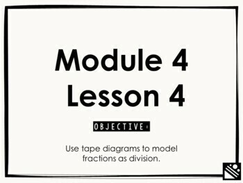 Preview of Math Presentation for Google Slides™ - 5th Grade Module 4 Lesson 4