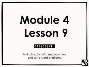 Preview of Math Presentation for Google Slides™ - 5th Grade Module 4 Lesson 9