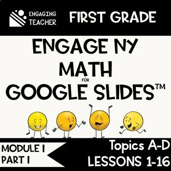 Preview of Math Presentations for Google Slides™ - 1st Grade Module 1 Part 1 - Topics A-D