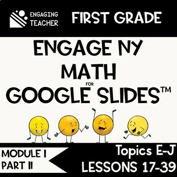 Preview of Math Presentations for Google Slides™ - 1st Grade Module 1 Part 2 - Topics E-J