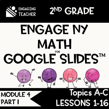 Preview of Math Presentations for Google Slides™  2nd Grade Module 4 Part 1 Topics A-C