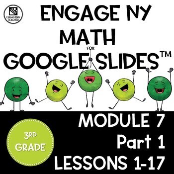 Preview of Math Presentations for Google Slides™ - 3rd Grade Module 7 Part 1 - Topics A-C