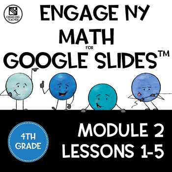 Preview of Math Presentations for Google Slides™ 4th Grade Module 2