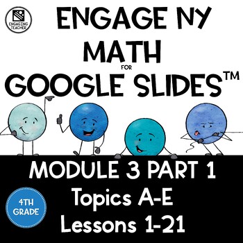 Preview of Math Presentations for Google Slides™ - 4th Grade Module 3 Part 1 Topics A-E