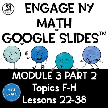 Preview of Math Presentations for Google Slides™ - 4th Grade Module 3 Part 2 Topics F-H