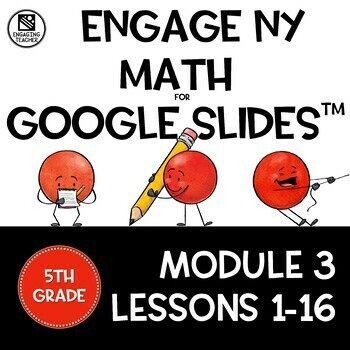 Preview of Math Presentations for Google Slides™ 5th Grade Module 3