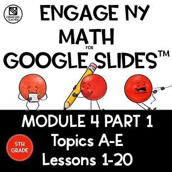 Preview of Math Presentations for Google Slides™ - 5th Grade Module 4 Part 1 - Topics A-E