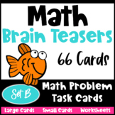 Math Brain Teasers Set B: Task Cards & Worksheets: Math Pr