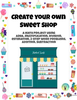 Preview of Math Project Based Learning - Create Your Own Sweet Shop