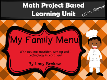 Preview of Math Project Based Learning PBL My Family Menu Technology Integration