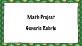 Math Project Generic Rubric