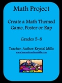 Math Project for Grades 5-8: Create a Math Themed Game, Po
