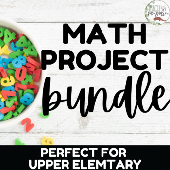 Preview of Math Projects Bundle - Upper Elementary Math