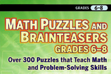 Math Puzzles and Games, Grades 6-8: Over 300 Reproducible 