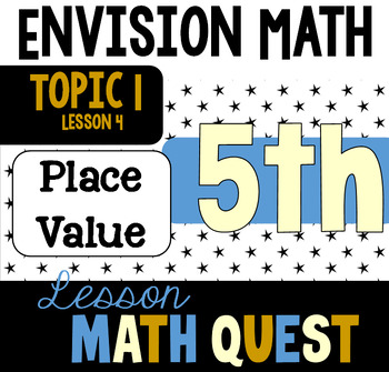 Preview of Math Quest on Google Slides for 5th Grade EnVision Math: 1-4 (Place Value)