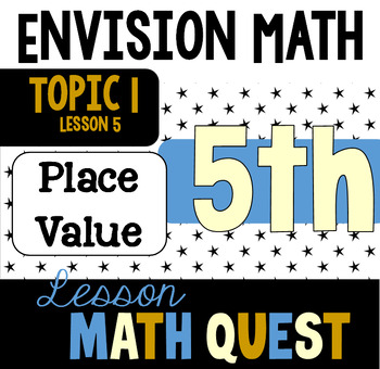 Preview of Math Quest on Google Slides for 5th Grade EnVision Math: 1-5 (Place Value)