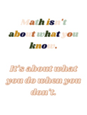 Math Quote Poster | Math Isn't About What You Know | Moder