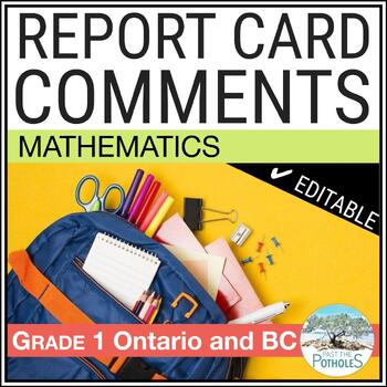 Preview of Ontario Report Card Comments Math Grade 1 - EDITABLE UPDATED British Columbia