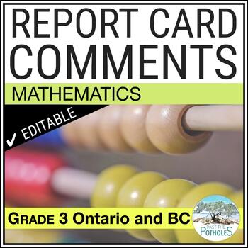 Preview of Ontario Report Card Comments Math Grade 3 - EDITABLE UPDATED British Columbia 