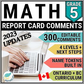 Preview of Grade 5 Ontario Report Card Comments MATH - UPDATED EDITABLE British Columbia