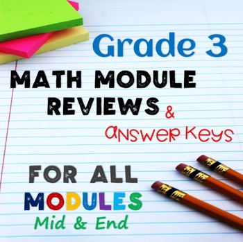 Preview of Math Reviews for Grade 3 ALL Modules 1-7!