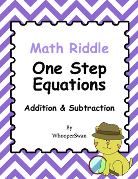 Preview of Math Riddle: One Step Equations - Addition & Subtraction