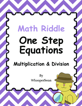 Preview of Math Riddle: One Step Equations - Multiplication & Division