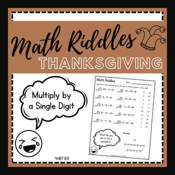 Preview of Thanksgiving Math Riddle - Multiply by a Single Digit - Fun Math