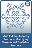 Math Riddles: Reducing Fractions, Identifying Percents and