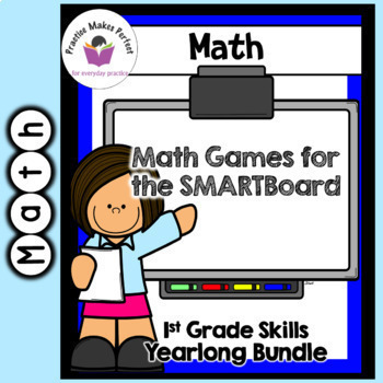 First Grade Math Games for the SMARTBoard Bundle by Practice Makes Perfect