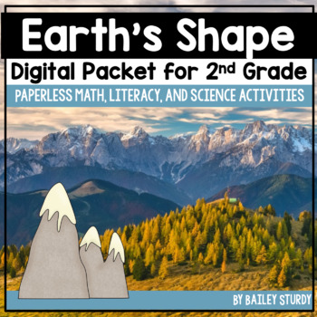 Preview of Math Science and Literacy Digital Packet for Earths Shape Earth Science