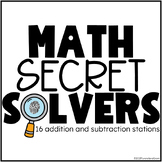 Math Secret Solvers | 16 Addition and Subtraction Stations