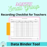 Math Small Group Recording Checklist for Teacher Data Binder