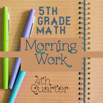 Preview of Math Spiral Review 5th Grade ⭐ 4th Quarter Morning Work