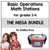 Math Stations MEGA Bundle: Basic Operations for Grades 3-4