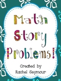 Math Story Problems- Double Digit, Missing Addends, Three Numbers