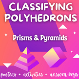 Classifying Polyhedrons - Prisms and Pyramids - 3D shapes