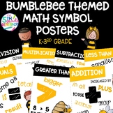 Math Symbols Posters with a Bumblebee Bee Theme K-3rd Grade
