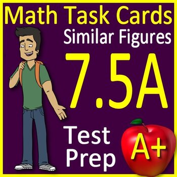 Preview of Math TEK 7.5A Similar Figures 7th Grade STAAR Math Test Prep Task Cards