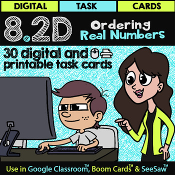 Preview of Math TEK 8.2D Ordering Real Numbers for Google Classroom™ & Boom Cards™