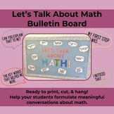 Math Talk Conversation Starter Bulletin Board Kit