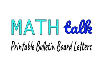 Preview of Math Talk - Printable Bulletin Board Letters