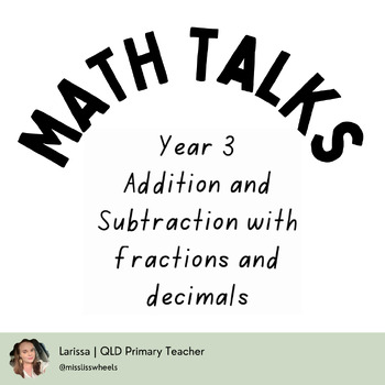 Preview of Math Talks | Year 3 Addition and Subtraction with fractions and decimals
