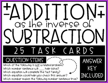 Math Task Cards: Addition As the Inverse of Subtraction