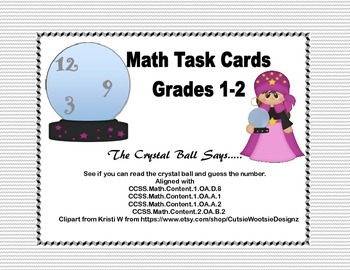 Preview of Math Task Cards- Grades 1-2 CCSS -The Crystal Ball Says…..