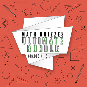 Preview of Elementary Math Quizzes Bundle ⭐ ALL Common Core Standards ⭐ K-6 Math Quizzes