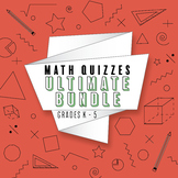 Elementary Math Quizzes Bundle ⭐ ALL Common Core Standards