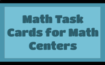 Preview of Math Task Cards for Math Centers (100 total cards)