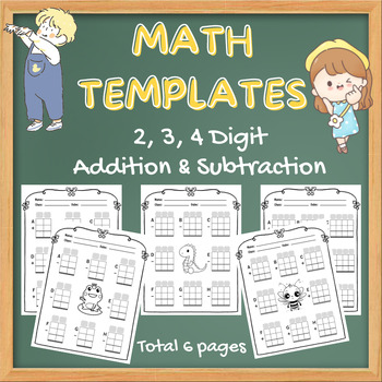 Preview of Math Template 2, 3, 4 digit for addition & subtraction